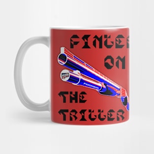 Finger On The Trigger, v. Black Text Mug